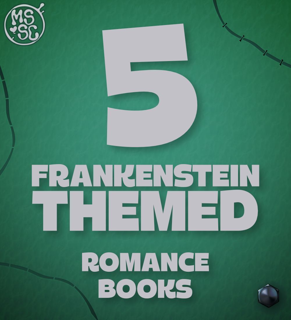 5 Frankenstein Themed Romance Books