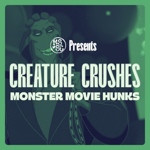 Creature Crushes: 5 Monster-Movie Hunks to Make You Swoon