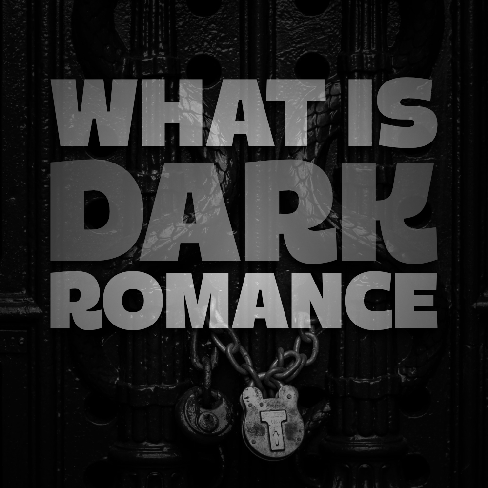 What is a dark romance?